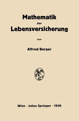 Berger |  Mathematik der Lebensversicherung | Buch |  Sack Fachmedien