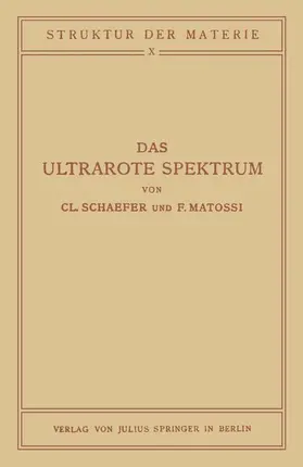 Matossi / Schaefer |  Das Ultrarote Spektrum | Buch |  Sack Fachmedien