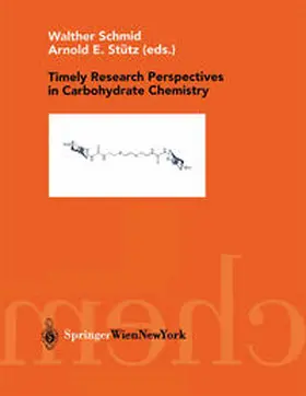 Schmid / Stütz | Timely Research Perspectives in Carbohydrate Chemistry | E-Book | sack.de