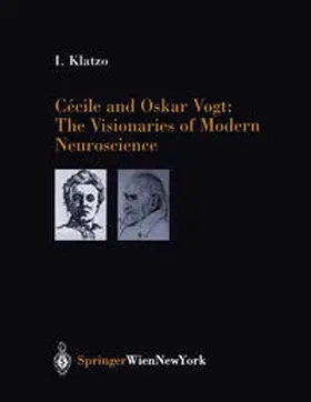 Klatzo |  Cécile and Oskar Vogt: The Visionaries of Modern Neuroscience | eBook | Sack Fachmedien