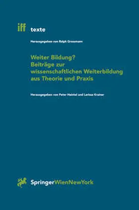 Heintel / Krainer |  Weiter Bildung? Beiträge zur wissenschaftlichen Weiterbildung aus Theorie und Praxis | eBook | Sack Fachmedien