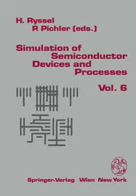 Ryssel / Pichler |  Simulation of Semiconductor Devices and Processes | eBook | Sack Fachmedien