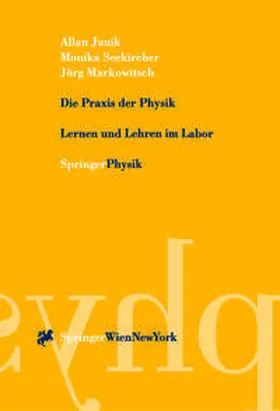 Janik / Seekircher / Markowitsch |  Die Praxis der Physik | eBook | Sack Fachmedien