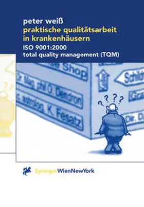 Weiß |  Praktische Qualitätsarbeit in Krankenhäusern | eBook | Sack Fachmedien