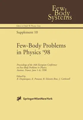 Desplanques / Protasov / Silvestre-Brac |  Few-Body Problems in Physics ’98 | eBook | Sack Fachmedien