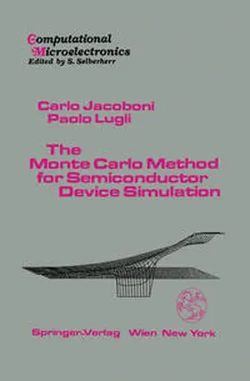 Jacoboni / Lugli |  The Monte Carlo Method for Semiconductor Device Simulation | eBook | Sack Fachmedien