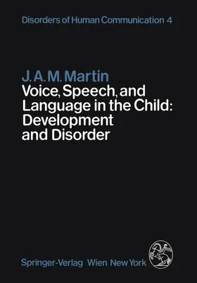 Martin |  Voice, Speech, and Language in the Child: Development and Disorder | Buch |  Sack Fachmedien