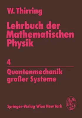 Thirring |  Lehrbuch der Mathematischen Physik | eBook | Sack Fachmedien