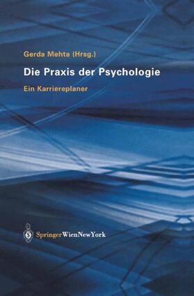 Mehta |  Die Praxis der Psychologie | Buch |  Sack Fachmedien