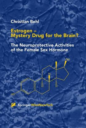 Behl |  Estrogen ¿ Mystery Drug for the Brain? | Buch |  Sack Fachmedien