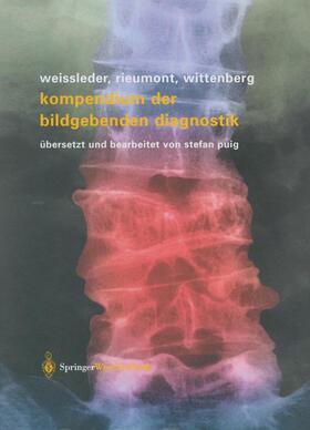Weissleder / Wittenberg / Rieumont |  Kompendium der bildgebenden Diagnostik | Buch |  Sack Fachmedien