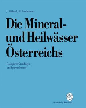 Zötl / Goldbrunner |  Die Mineral-und Heilwässer Österreichs | Buch |  Sack Fachmedien