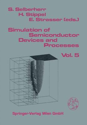 Selberherr / Strasser / Stippel |  Simulation of Semiconductor Devices and Processes | Buch |  Sack Fachmedien