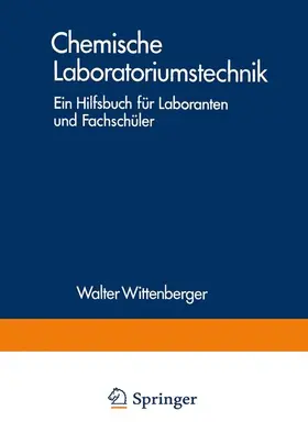 Wittenberger |  Chemische Laboratoriumstechnik | Buch |  Sack Fachmedien