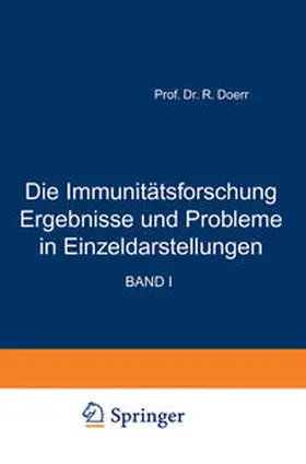 Doerr |  Die Immunitätsforschung Ergebnisse und Probleme in Einzeldarstellungen | eBook | Sack Fachmedien