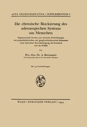 Bernsmeier |  Die chemische Blockierung des adrenergischen Systems am Menschen | eBook | Sack Fachmedien