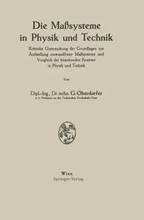 Oberdorfer |  Die Maßsysteme in Physik und Technik | eBook | Sack Fachmedien