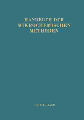 Siegel / Lederer / Hecht |  Handbuch der Mikrochemischen Methoden | Buch |  Sack Fachmedien