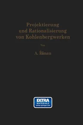 Riman |  Projektierung und Rationalisierung von Kohlenbergwerken | Buch |  Sack Fachmedien