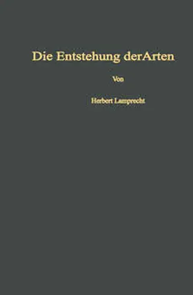 Lamprecht |  Die Entstehung der Arten und höheren Kategorien | Buch |  Sack Fachmedien