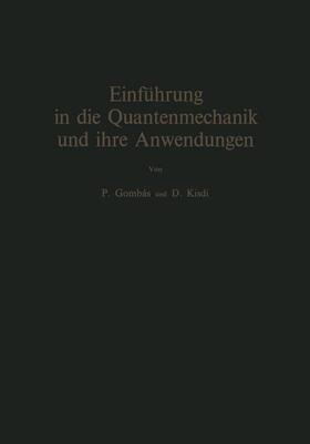 Kisdi / Gombas |  Einführung in die Quantenmechanik und ihre Anwendungen | Buch |  Sack Fachmedien