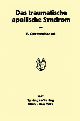 Gerstenbrand |  Das traumatische apallische Syndrom | Buch |  Sack Fachmedien