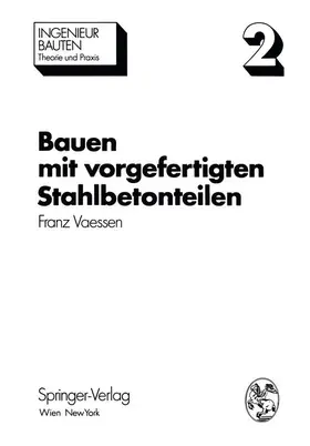 Vaessen |  Bauen mit vorgefertigten Stahlbetonteilen | Buch |  Sack Fachmedien