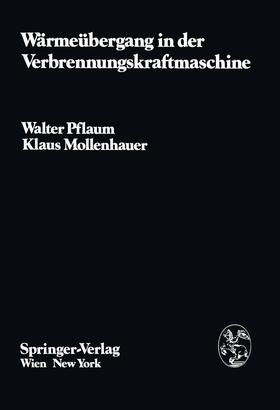 Mollenhauer / Pflaum |  Wärmeübergang in der Verbrennungskraftmaschine | Buch |  Sack Fachmedien