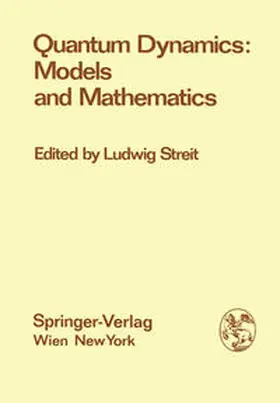 Streit |  Quantum Dynamics: Models and Mathematics | eBook | Sack Fachmedien