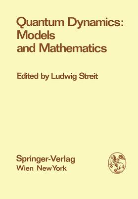 Streit |  Quantum Dynamics: Models and Mathematics | Buch |  Sack Fachmedien
