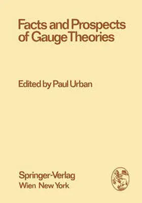 Urban |  Facts and Prospects of Gauge Theories | eBook | Sack Fachmedien