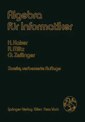 Kaiser / Mlitz / Zeilinger |  Algebra für Informatiker | eBook | Sack Fachmedien