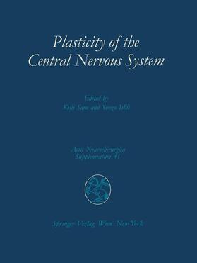 Ishii / Sano |  Plasticity of the Central Nervous System | Buch |  Sack Fachmedien