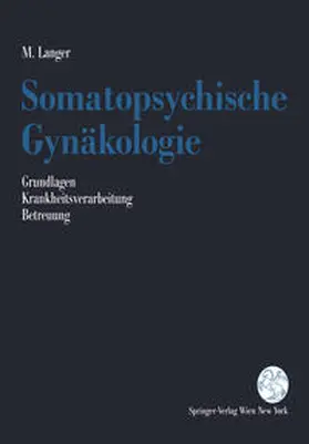 Langer |  Somatopsychische Gynäkologie | eBook | Sack Fachmedien