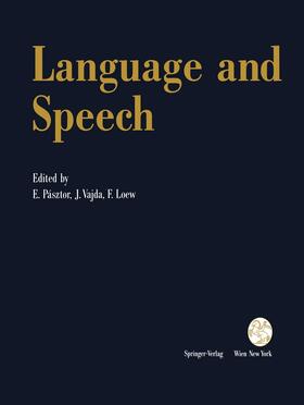 Pasztor / Loew / Vajda |  Language and Speech | Buch |  Sack Fachmedien
