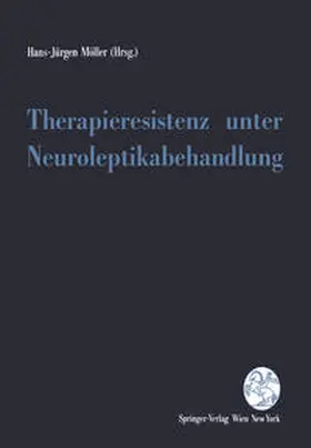 Möller |  Therapieresistenz unter Neuroleptikabehandlung | eBook | Sack Fachmedien