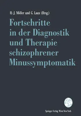 Möller / Laux |  Fortschritte in der Diagnostik und Therapie schizophrener Minussymptomatik | eBook | Sack Fachmedien