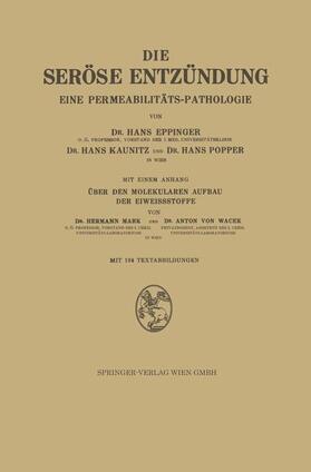 Eppinger / Kaunitz / Wacek |  Die Seröse Entzündung | Buch |  Sack Fachmedien