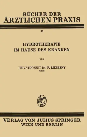 Liebesny |  Hydrotherapie im Hause des Kranken | Buch |  Sack Fachmedien