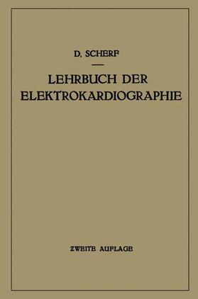 Scherf |  Lehrbuch der Elektrokardiographie | Buch |  Sack Fachmedien