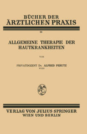 Perutz |  Allgemeine Therapie der Hautkrankheiten | eBook | Sack Fachmedien