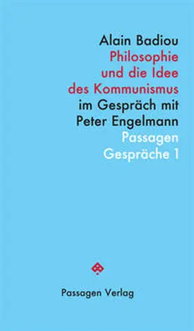 Badiou / Engelmann |  Philosophie und die Idee des Kommunismus | Buch |  Sack Fachmedien