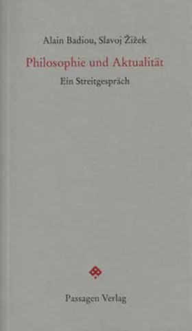 Badiou / Žižek / Engelmann |  Philosophie und Aktualität | Buch |  Sack Fachmedien