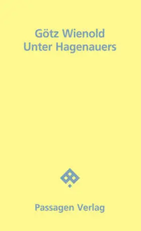 Wienold |  Unter Hagenauers | Buch |  Sack Fachmedien