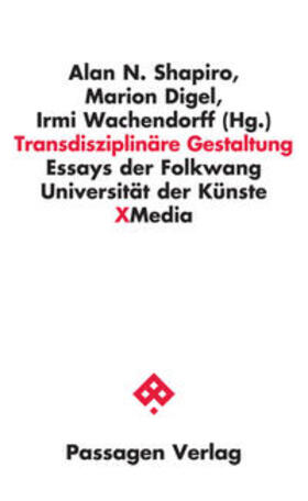 Shapiro / Digel / Wachendorff |  Transdisziplinäre Gestaltung | Buch |  Sack Fachmedien