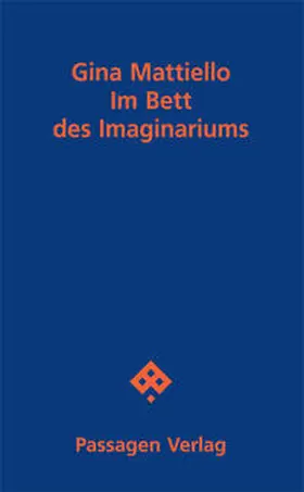 Mattiello |  Im Bett des Imaginariums | Buch |  Sack Fachmedien