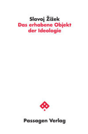 Žižek |  Zizek, S: Das erhabene Objekt der Ideologie | Buch |  Sack Fachmedien