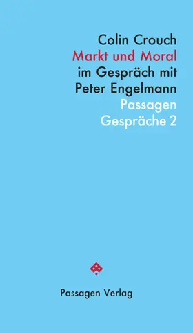 Crouch / Engelmann |  Markt und Moral | eBook | Sack Fachmedien