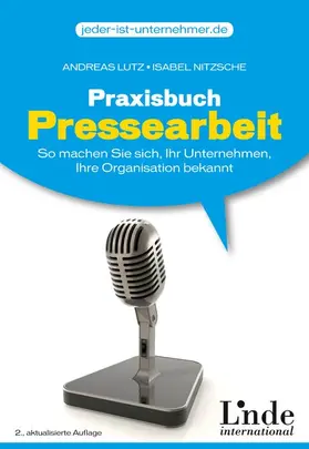 Lutz / Nitzsche |  Praxisbuch Pressearbeit | Buch |  Sack Fachmedien