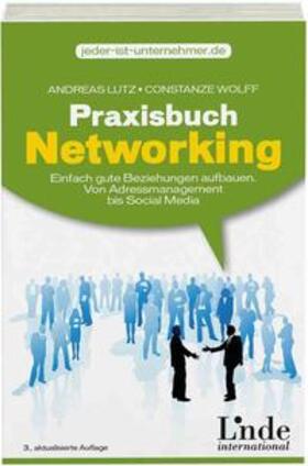 Lutz / Wolff |  Praxisbuch Networking | Buch |  Sack Fachmedien
